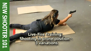 Live-Fire Training: Shooting in prone position - 3 variations