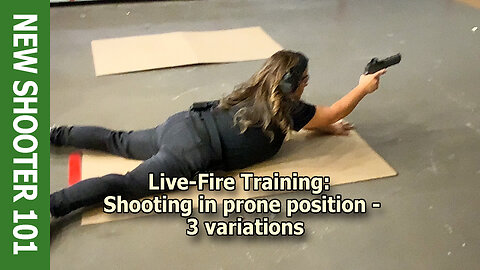 Live-Fire Training: Shooting in prone position - 3 variations