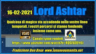 Lord Ashtar. Qualcosa di magico sta accadendo nelle vostre linee temporali