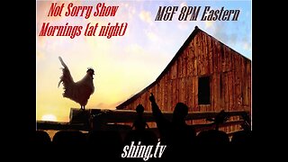 Not Sorry Show Mornings (at night) 111422