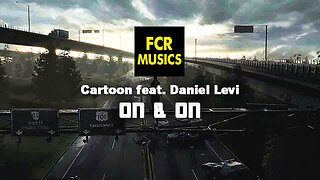 Cartoon feat. Daniel Levi- On & On (City Walk)