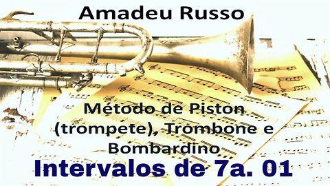 Método Amadeu Russo para Piston, Trombone e Bombardino - Intervalos de 7as. 01