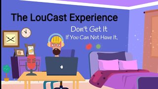 LouCast 8-4-22