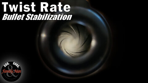 Barrel Twist Rate and Bullet Stabization