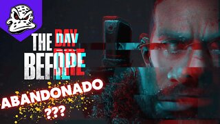 The Day Before adiado! - Por que the day before foi adiado? O jogo foi abandonado? Entenda!