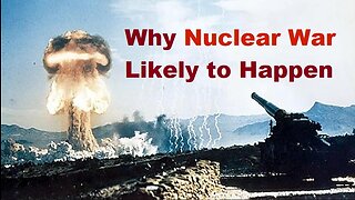 Why Nuclear War Will Likely Happen - Russian Missiles "Unstoppable"! [mirrored]