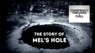 The Story Of Mel's Hole