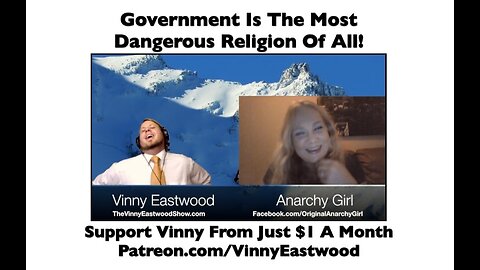 Government Is The Most Dangerous Religion Of All! Anarchy Girl - 2 August 2017
