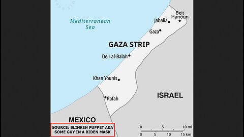 President Blinkin's Puppet Biden Claims Mexico Shares A Border With The Gaza Strip