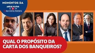 Qual o propósito da Carta dos Banqueiros? | Momentos da Análise Política na TV 247