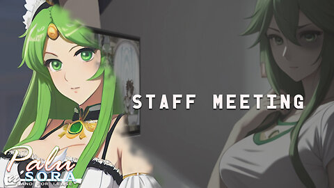 Palu n' Sora - Staff Meeting (EP13)