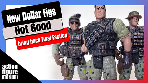 New Dollar Store Action Figures are here | Makes Final Faction look like diamonds.