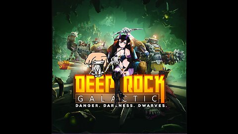 ROCK AND STONE!!!! [Deep Rock Galactic]