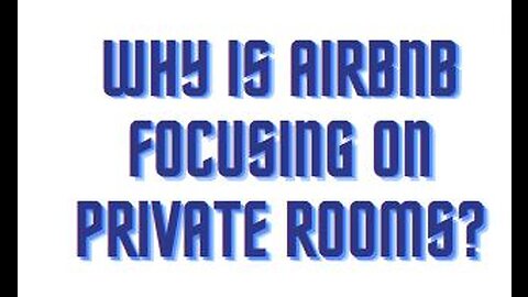 Why is Airbnb focusing on private rooms?
