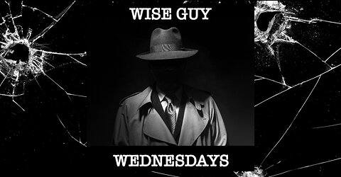 WISE GUY WEDNESDAY - CRIMINAL JUSTICE REFORM