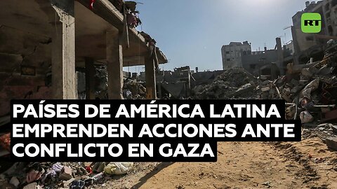 Los países de América Latina condenan los ataques israelíes contra los civiles de Gaza