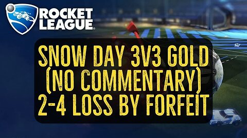 Let's Play Rocket League Gameplay No Commentary Snow Day 3v3 Gold 2-4 Loss by Forfeit