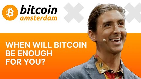 When Will Bitcoin Be Good Enough For You? - Bitcoin Amsterdam