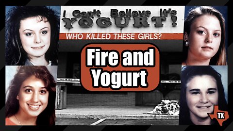 Fire and Yogurt | The Yogurt Shop Murders Austin Texas 1991
