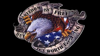 Freedom Isn't Free But It's Worth Fighting For!