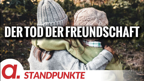 Der Tod der Freundschaft | Von Inga Sprünken