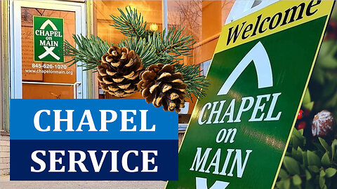 Chapel On Main Sunday Service - February 18,2024 - "Peoples, Ports & Plans"
