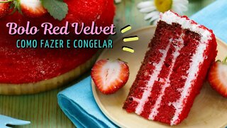 Bolo Red Velvet. Como fazer e congelar!