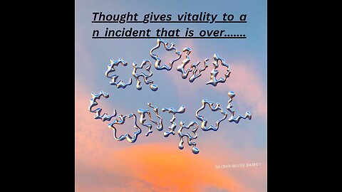 Thought_gives_vitality_to_an_incident_that_is_over__Krishnamurti_