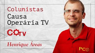 1º de maio tem que ser de luta e classista - Colunistas da COTV | Henrique Áreas