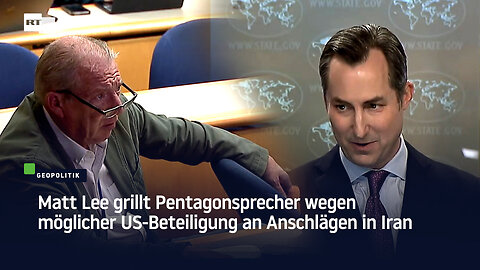 Matt Lee grillt Pentagonsprecher wegen möglicher US-Beteiligung an Anschlägen in Iran