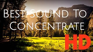 calming nature sound and video background Focus - on your studies, focus on your work