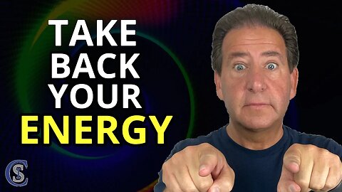 Call Back Your Energy and Power - This Will Change Everything!