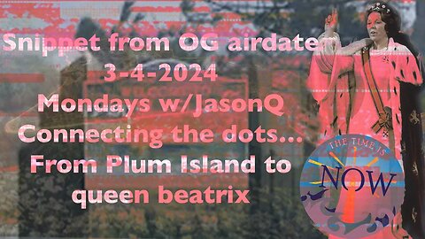 Snippet from OG air date 3-4-2024 From Plum Island to Queen Beatrix