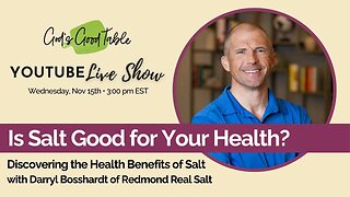 Is Salt Good for Your Health? Discovering Health Benefits of Salt with Darryl from Redmond Real Salt