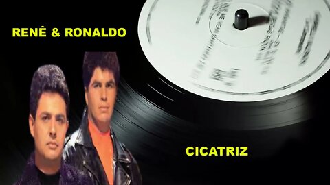 RENÊ & RONALDO /CICATRIZ /ACAPELLA