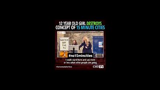 12 year old girl destroys the concept of 15 minutes cities