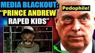 Pedophile Prince Andrew Accused of Sexually Abusing Children ALSO in Ukraine!