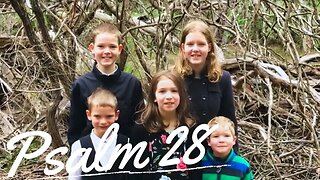 Sing the Psalms ♫ Memorize Psalm 28 Singing “To You, O Lord, I Call...” | Homeschool Bible Class