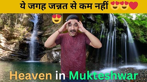 Heaven In Mukteshwar😍😍| June 2023 | Bhalu Gaad Waterfall | Must Visit Place | Uttarakhand