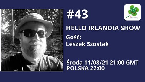 ☘ Hello Irlandia Show #43 z Leszkiem Szostakiem (aka Joseph Conrad) 🎙