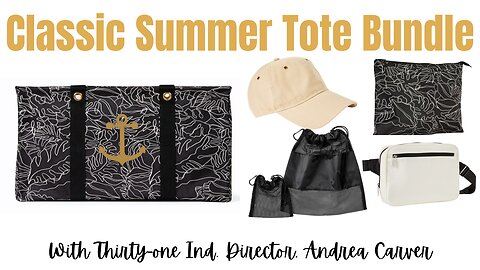 Classic Summer Day Tote & Bag Bundle | Thirty-One Ind. Director Andrea Carver