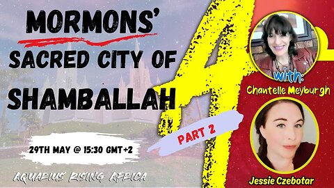 The MORMON'S SACRED CITY OF SHAMBALLAH