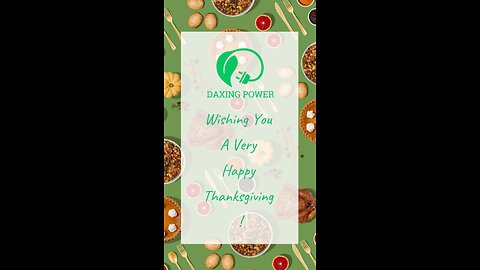 DAXING POWER Wishing You A Very Happy Thanksgiving!