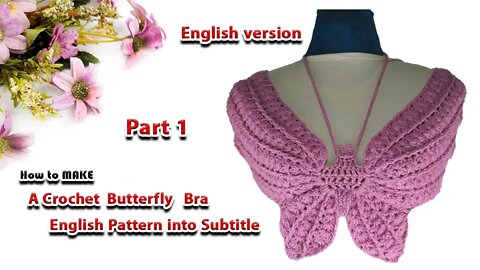 How To Make A Crochet Butterfly Bra Part 1 l Crafting Wheel.