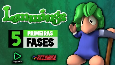 Lemmings - SNES / The 5 firsts stage