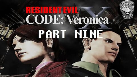 (PART 09) [Chris Redfield] Resident Evil CODE: Veronica X