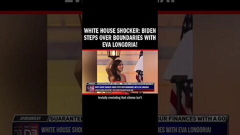White House Shocker: Biden Steps Over Boundaries with Eva Longoria!