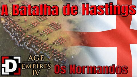 A Batalha de Hastings - Normandos - Age of Empires IV
