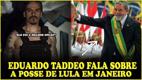 EDUARDO TADDEO DA O PAPO SOBRE O LULA