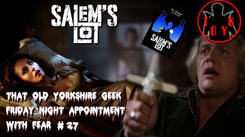 TOYG! Friday Night Appointment With Fear #27 - Salem's Lot (1979)